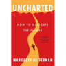 Uncharted: How to Navigate the Future