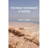 The New Testament A Taster