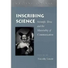 Inscribing Science: Scientific Texts and the Materiality of Communication