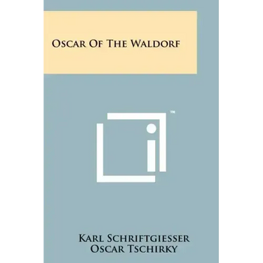 Oscar Of The Waldorf