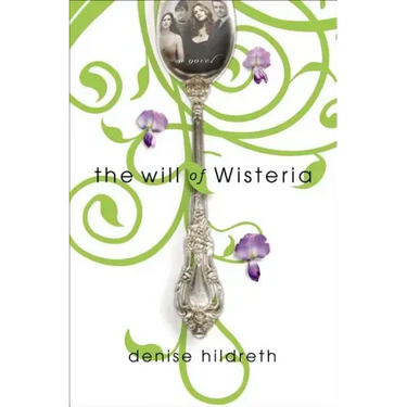 The Will of Wisteria