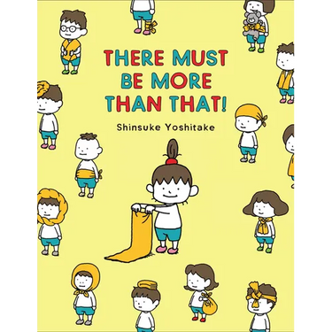There Must Be More Than That!