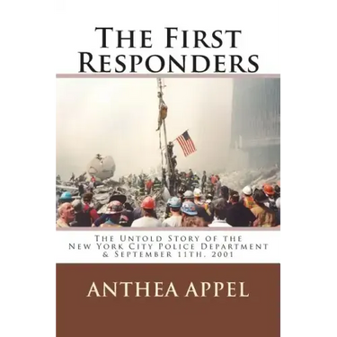 The First Responders: The Untold Story of the New York City Police Department & September 11th, 2001