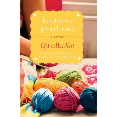Knit One Pearl One: A Beach Street Knitting Society Novel