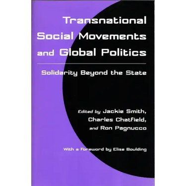 Transnational Social Movements and Global Politics: Solidarity Beyond the State