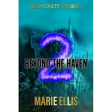 Beyond The Haven: The Haven: Book Two