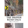 The Prepper Road Saga: Post Apocalyptic Survival Fiction Boxed Set Edition