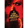A Look Behind Lightning