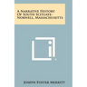 A Narrative History Of South Scituate-Norwell, Massachusetts