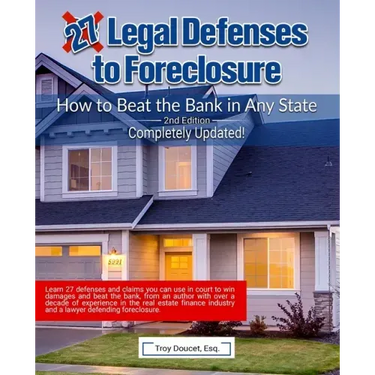27 Legal Defenses to Foreclosure: How to Beat the Bank in Any State