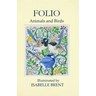 Folio: Animals and Birds Illuminated by Isabelle Brent