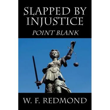 Slapped By Injustice: Point Blank