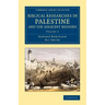 Biblical Researches in Palestine and the Adjacent Regions - Volume 3