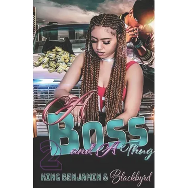 A Boss and A Thug 2: The Finale