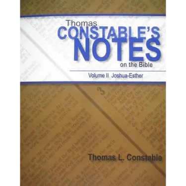 Thomas Constable's Notes on the Bible: Volume II Joshua-Esther