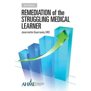 Remediation of the Struggling Medical Learner