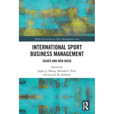 International Sport Business Management: Issues and New Ideas