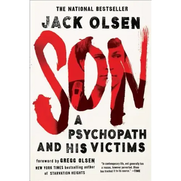 Son: A Psychopath and His Victims