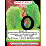 Coup to Kill: {Evidences for a Coup Detat Conspiracy to Assassinate President John Fitzgerald Kennedy, & Cover it Up!}