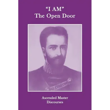 "I AM" The Open Door: Ascended Master Discourses