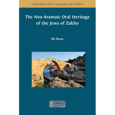 The Neo-Aramaic Oral Heritage of the Jews of Zakho