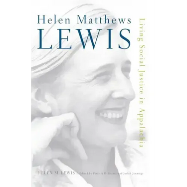 Helen Matthews Lewis: Living Social Justice in Appalachia