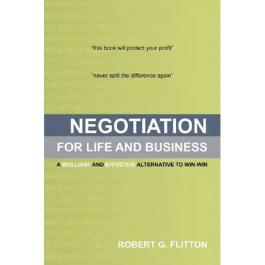 Negotiation for Life and Business