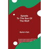 Epistle to the Son of the Wolf