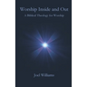 Worship Inside and Out