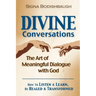 Divine Conversations: The Art of Meaningful Dialogue with God