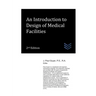 An Introduction to Design of Medical Facilities