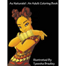 Au Naturale!: An Adult Coloring Book