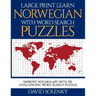 Large Print Learn Norwegian with Word Search Puzzles: Learn Norwegian Language Vocabulary with Challenging Easy to Read Word Find Puzzles
