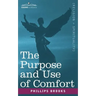 The Purpose and Use of Comfort
