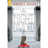 A Night Divided (Scholastic Gold)