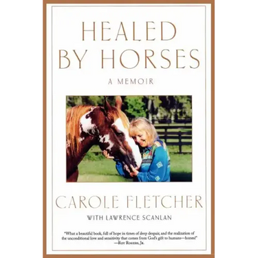 Healed by Horses: A Memoir