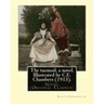 The turmoil, a novel. Illustrated by C.E. Chambers (1915). By: Booth Tarkington, and By: C. E. Chambers: Novel (Original Classics), Charles Edward Cha