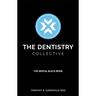 The Dentistry Collective: The Dental Black Book