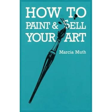 How To Paint & Sell Your Art