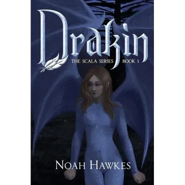 Drakin: The Scala Series Book 1