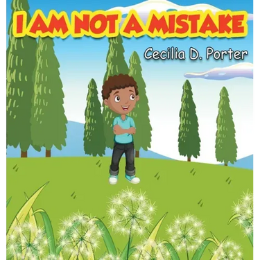 I Am Not a Mistake!