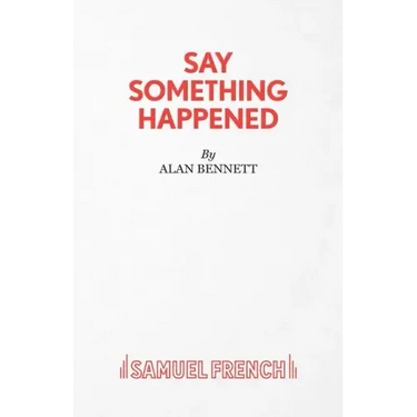 Say Something Happened