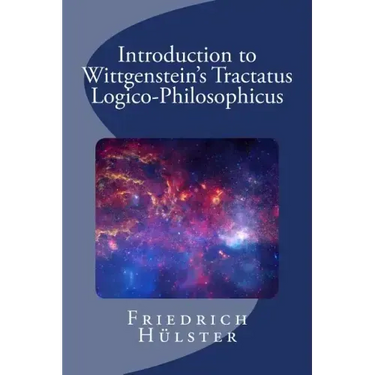 Introduction to Wittgenstein's Tractatus Logico-Philosophicus