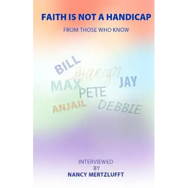 Faith Is Not A Handicap From Those Who Know