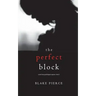 The Perfect Block (A Jessie Hunt Psychological Suspense Thriller-Book Two)