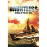 Dauntless: A Novel of the Gulf War