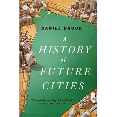 History of Future Cities