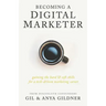Becoming A Digital Marketer: Gaining the Hard & Soft Skills for a Tech-Driven Marketing Career