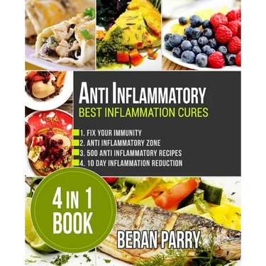 Anti Inflammatory: Best Inflammation Cures: 4 in 1 book