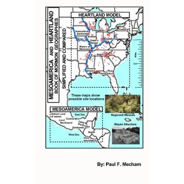 Mesoamerica and Heartland Book of Mormon Geographies simplified and compared